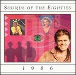 Sounds of the Eighties: 1986 - Various Artists