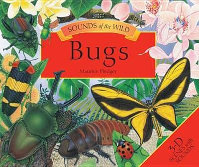 Sounds Of The Wild Bugs - Pledger, Maurice