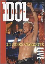 Soundstage: Billy Idol - Live in Super Overdrive
