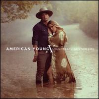 Soundtrack of Your Life - American Young