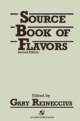 Sourcebook of Flavors - Reineccius, Gary