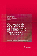 Sourcebook of Paleolithic Transitions: Methods, Theories, and Interpretations