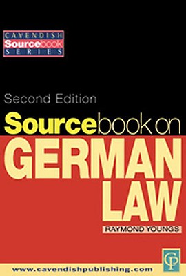 Sourcebook on German Law - Youngs, Raymond (Editor)