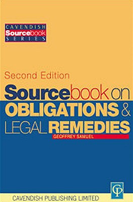 Sourcebook on Obligations & Remedies 2/E - Samuel, Geoffrey, Professor