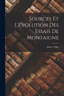 Sources Et L'volution Des Essais De Montaigne