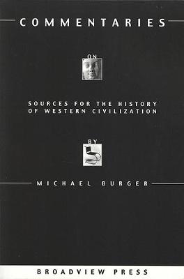 Sources for the History of Western Civilization: Commentaries - Burger, Michael