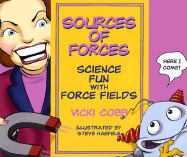 Sources of Forces: Science Fun with Force Fields