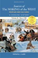 Sources of the Making of the West: Peoples and Cultures, a Concise History, Volume II: Since 1340