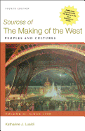Sources of the Making of the West, Volume II: Since 1500: Peoples and Cultures