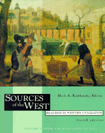 Sources of the West: Readings in Western Civilization, Volume I: From the Beginning to 1715