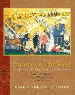 Sources of the West: Readings in Western Civilization, Volume II