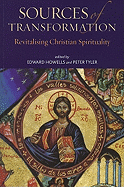 Sources of Transformation: Revitalizing Christian Spirituality