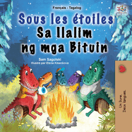 Sous les ?toiles (Livre pour enfants bilingue fran?ais-tagalog)