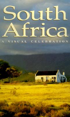 South Africa: A Visual Celebration - Hurford, Elaine