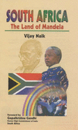 South Africa: The Land of Mandela