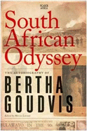 South African Odyssey: The Autobiography of Bertha Goudvis