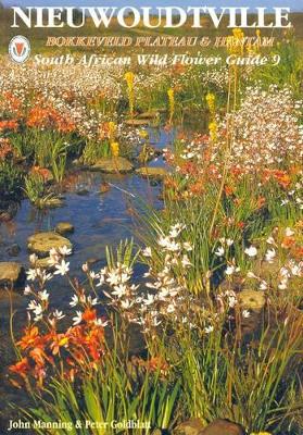South African Wild Flower Guide: Nieuwoudtville - Bokkeveld Plateau and Hantam - Manning, John, and Goldblatt, Peter