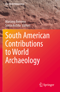 South American Contributions to World Archaeology