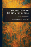 South American Fights and Fighters