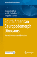 South American Sauropodomorph Dinosaurs: Record, Diversity and Evolution