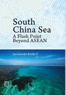 South China Sea: A Flash Point Beyond ASEAN