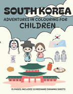 South Korea: Adventures in Colouring for Children