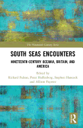 South Seas Encounters: Nineteenth-Century Oceania, Britain, and America