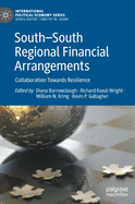 South--South Regional Financial Arrangements: Collaboration Towards Resilience