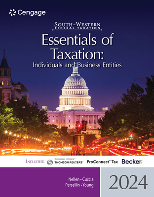 South-Western Federal Taxation 2024: Essentials of Taxation: Individuals and Business Entities, Loose-Leaf Version - Nellen, Annette, and Cuccia, Andrew D, and Persellin, Mark