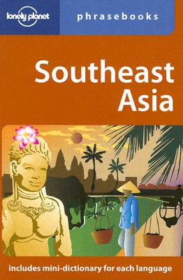 Southeast Asia Phrasebook - Lonley Planet (Creator)