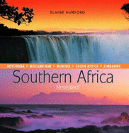 Southern Africa Revealed : Botswana, Mozambique, Namibia, South Africa and Zimbabwe