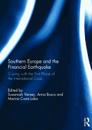 Southern Europe and the Financial Earthquake: Coping with the First Phase of the International Crisis