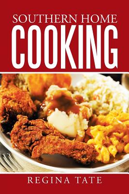 Southern Home Cooking - Tate, Regina