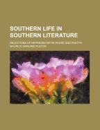 Southern Life in Southern Literature; Selections of Representative Prose and Poetry