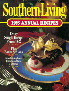 Southern Living 1993 Annual Recipes - Leisure Arts, and Southern Living