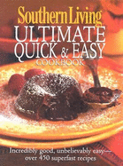 Southern Living Ultimate Quick & Easy Cookbook