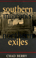 Southern Migrants, Northern Exiles