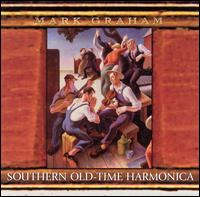 Southern Old-Time Harmonica - Mark Graham