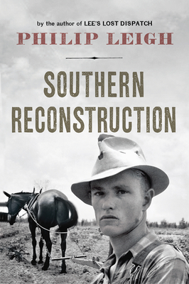 Southern Reconstruction - Leigh, Philip