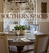 Southern Spaces: For Beautiful Living