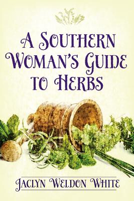 Southern Womans GT Herbs - White, Jaclyn Weldon