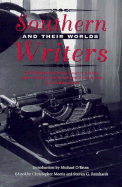 Southern writers and their worlds