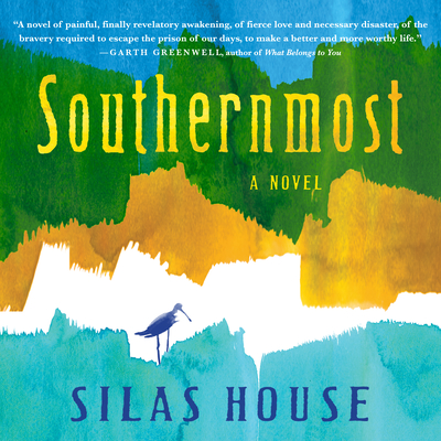 Southernmost - House, Silas, and Thurston, Charlie (Narrator)