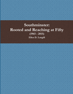 Southminster: Rooted and Reaching at Fifty