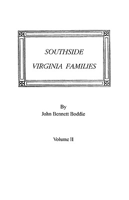 Southside Virginia Families, Volume II - Boddie, John Bennett, Mrs.