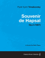 Souvenir de Hapsal - A Score for Solo Piano Op.2 (1867)