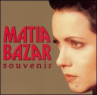 Souvenir: The Very Best of Matia Bazar - Matia Bazar