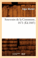 Souvenirs de la Commune, 1871 (d.1883)