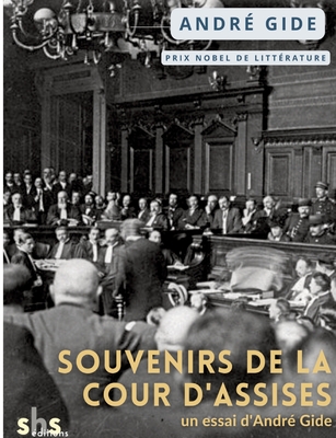 Souvenirs de la cour d'assises - Gide, Andr