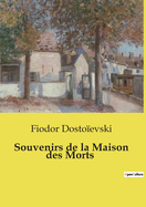 Souvenirs de la maison des morts